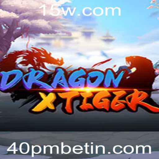 Explorando DragonXTiger: Um Mundo de Aventura e Estratégia